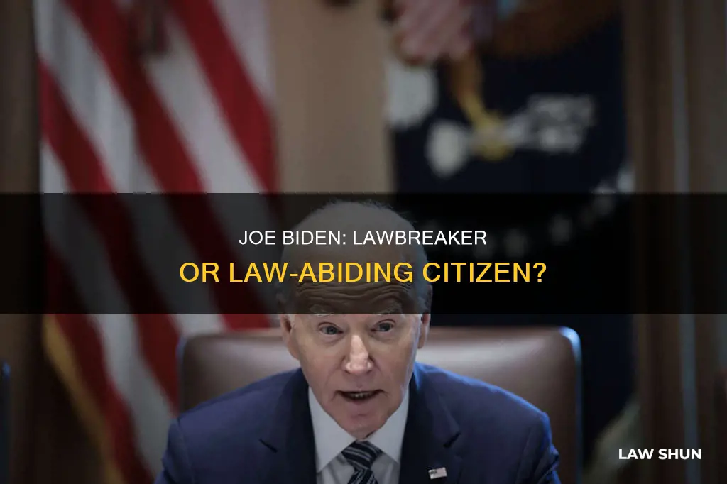 what laws did joe biden break