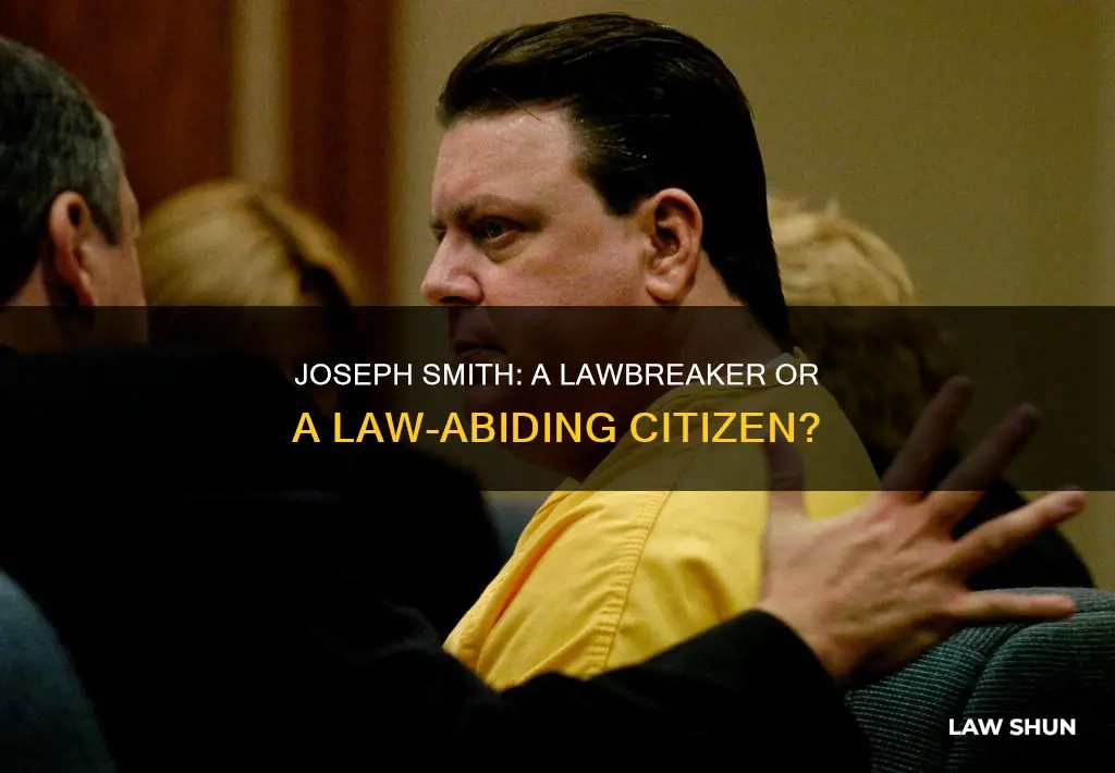 what laws did joseph smith break