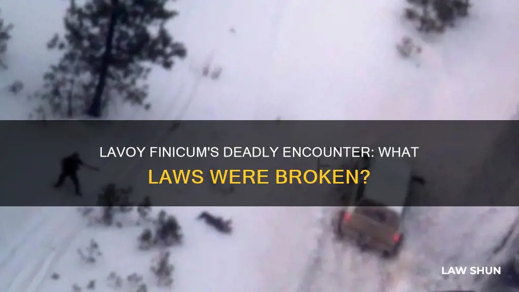 what laws did lavoy finicucom break to get shot