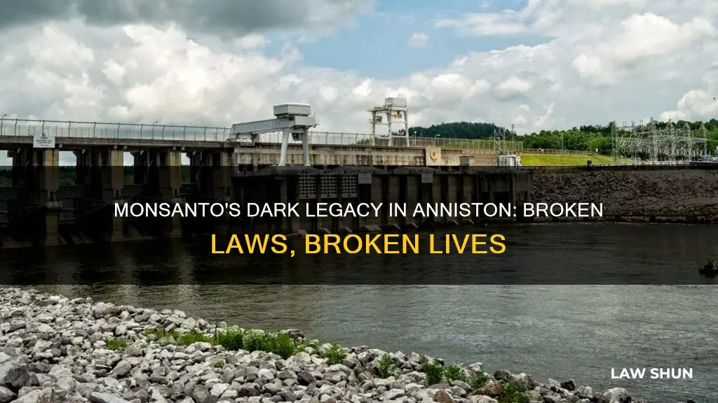 what laws did monsanto break in anniston alabama