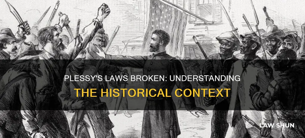 what laws did plessy break