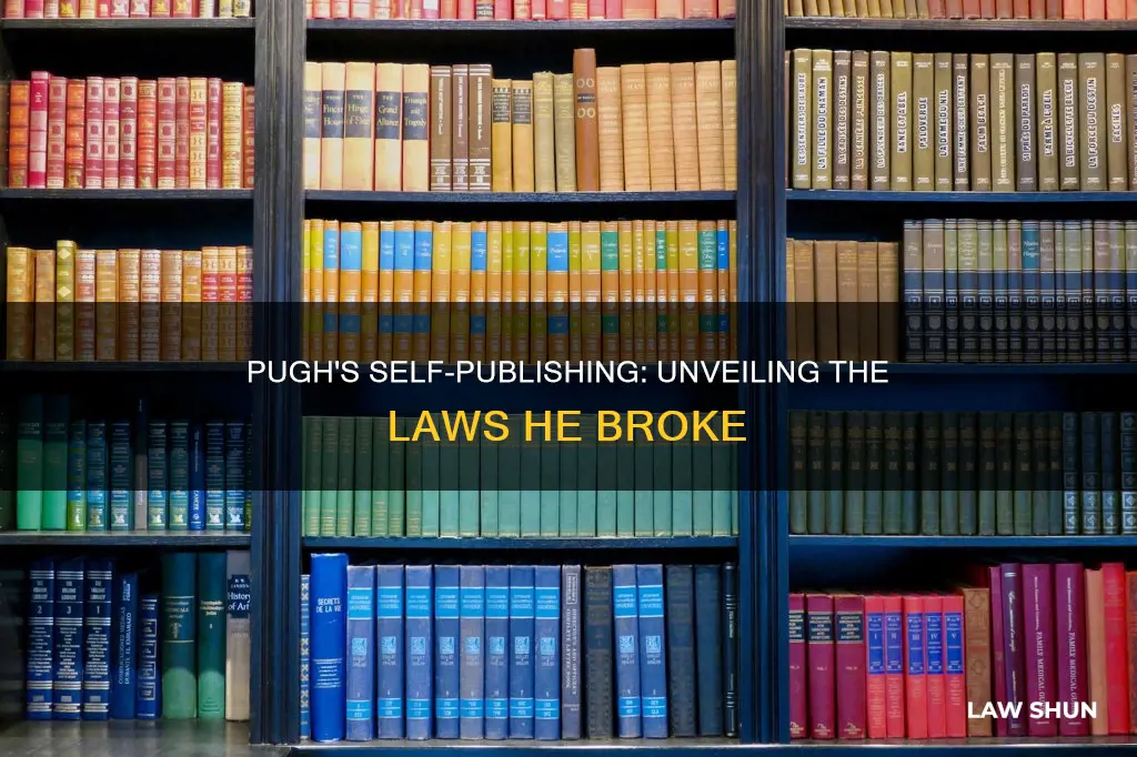 what laws did pugh break by self publishing