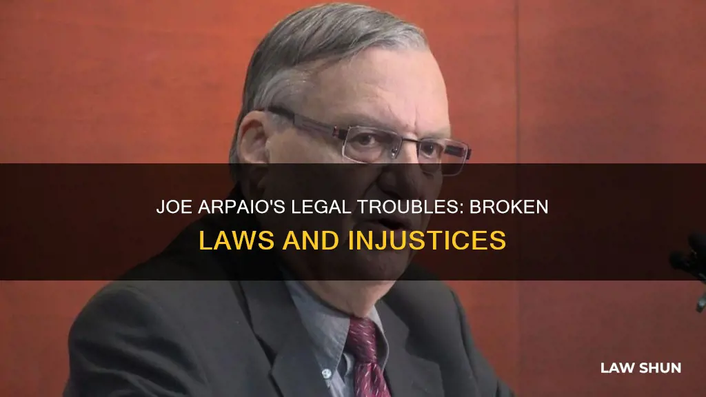 what laws did sherrif joe break