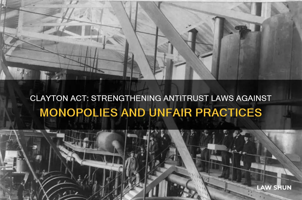 what laws did the clayton act strengthen