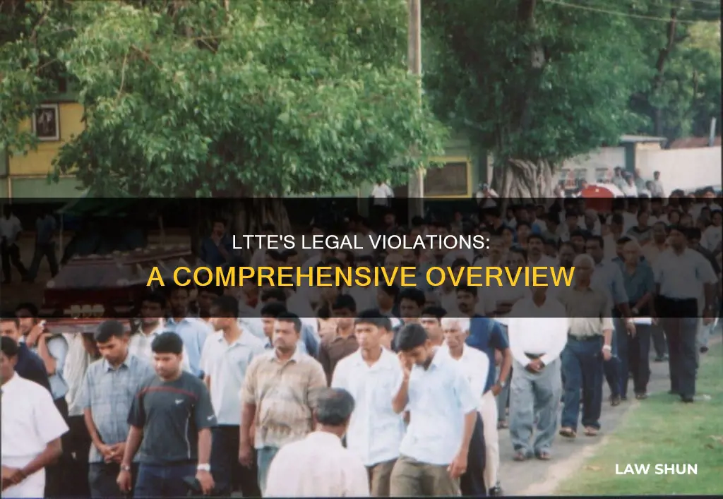 what laws did the ltte break