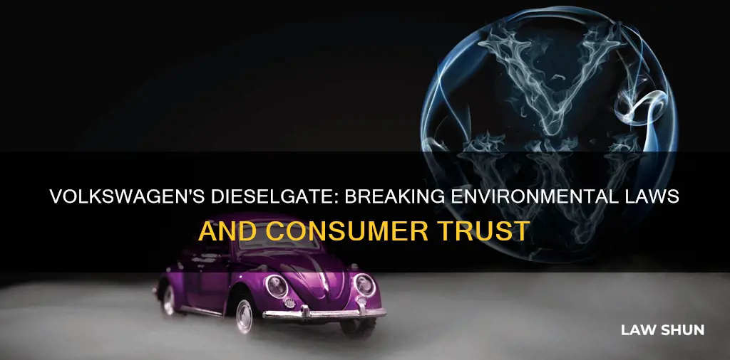 what laws did volkswagen break with dieselgate