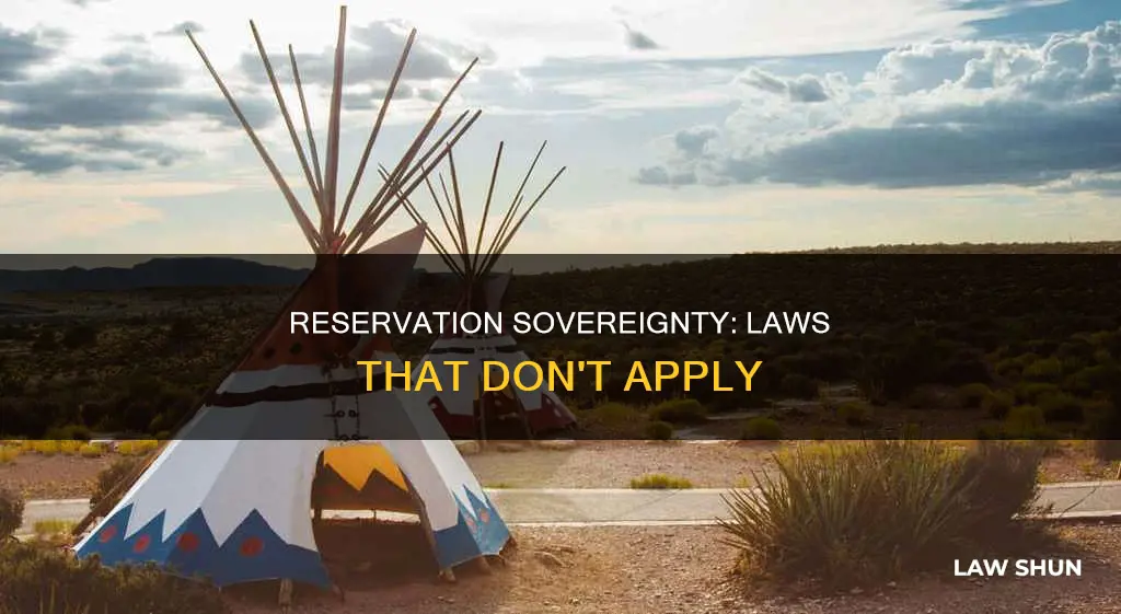 what laws do not apply on an indian reservation