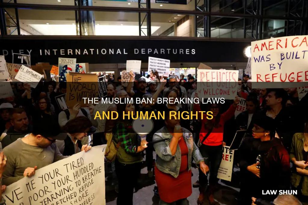 what laws does the muslism ban break