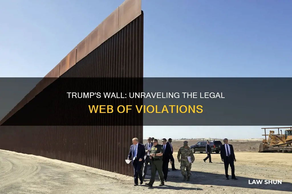 what laws is trump breaking to build the wall