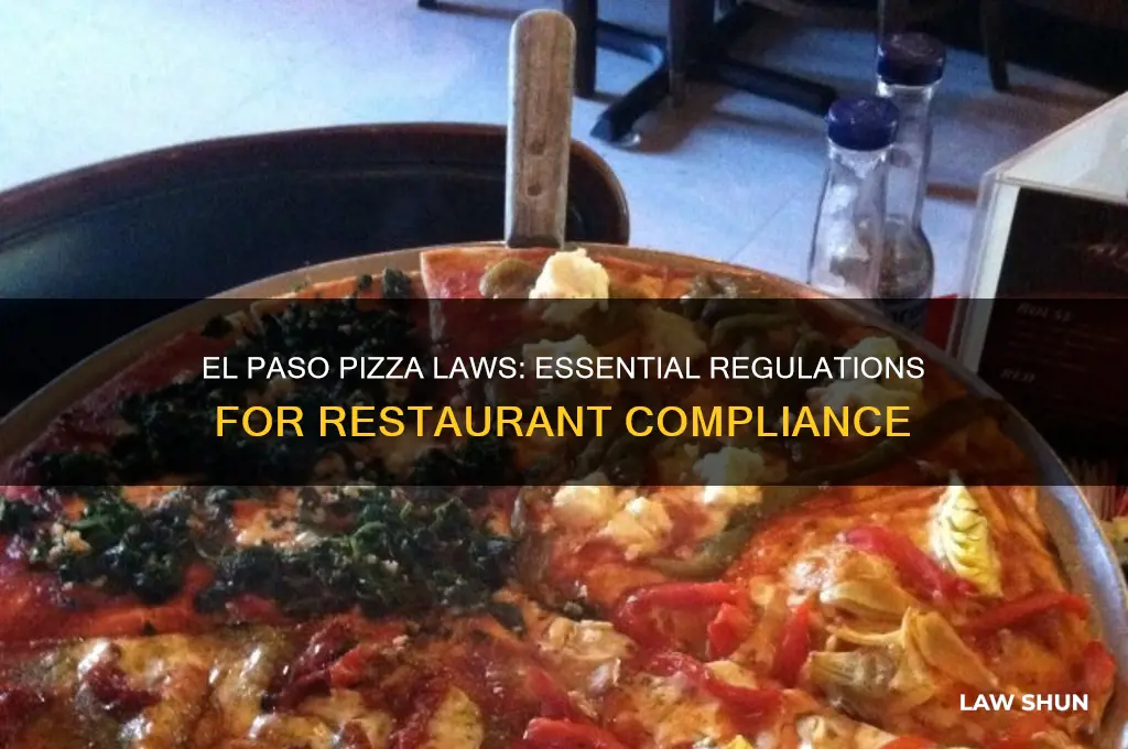 what laws must pizza restaurants abide by in el paso