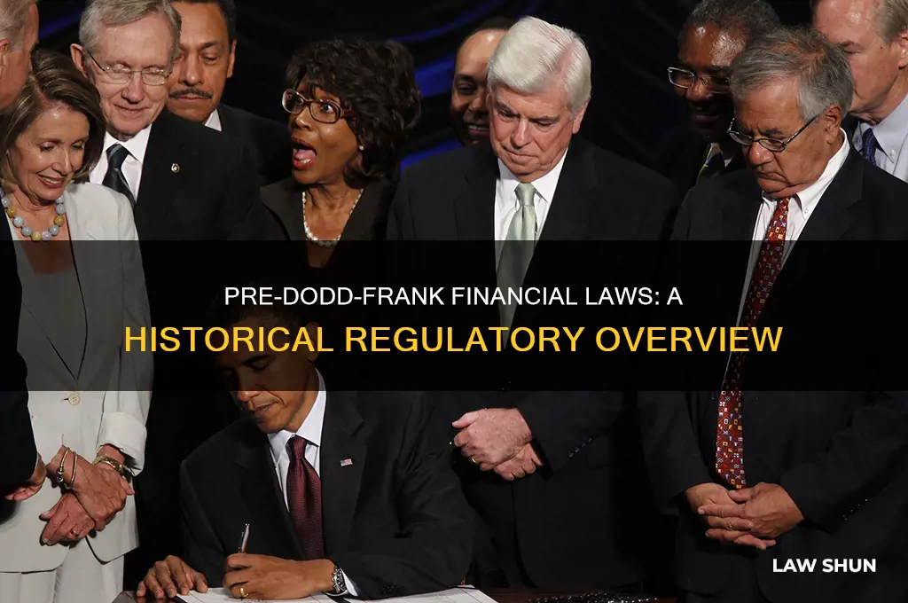 what laws preceded the dodd frank act