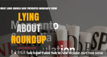 Legal Failures: How Monsanto's Roundup Deception Slipped Through the Cracks