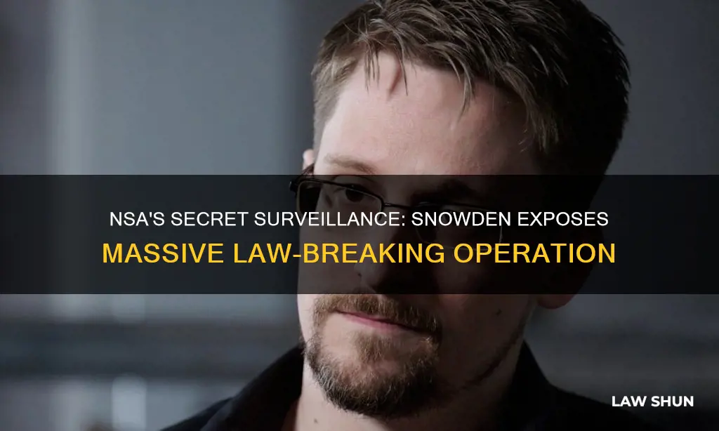 what laws swere the nsa breaking snowden