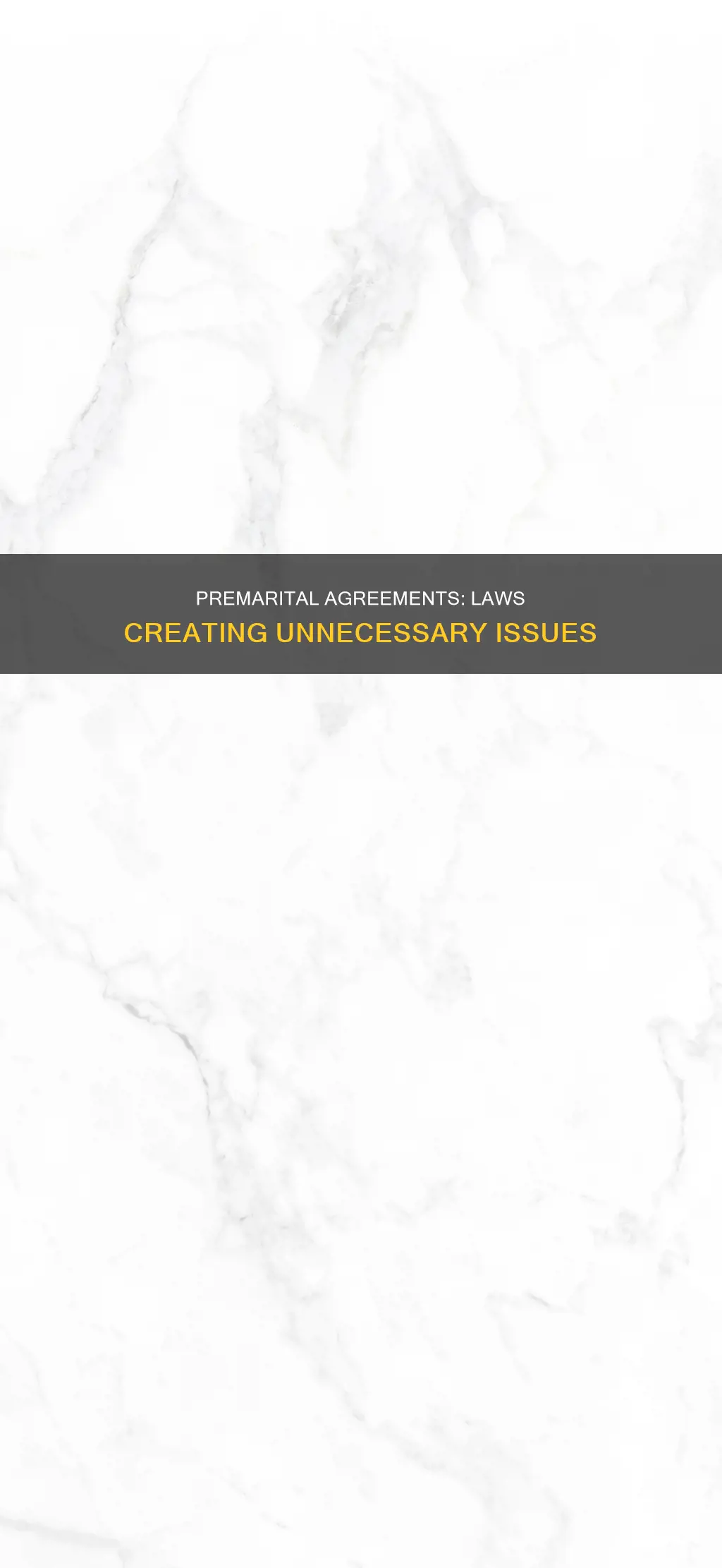 what laws that create issues with premariatal agreements