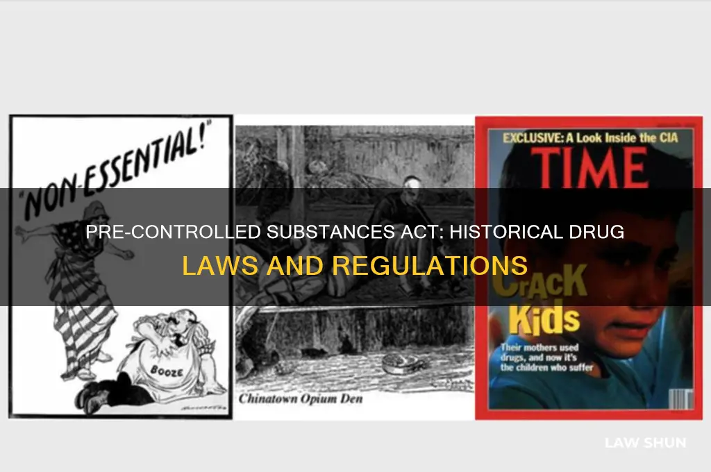 what laws were in place before the controlled substance act