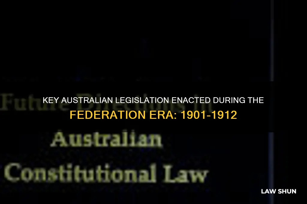 what laws were pasted in austrlalia between 1901 to 1912