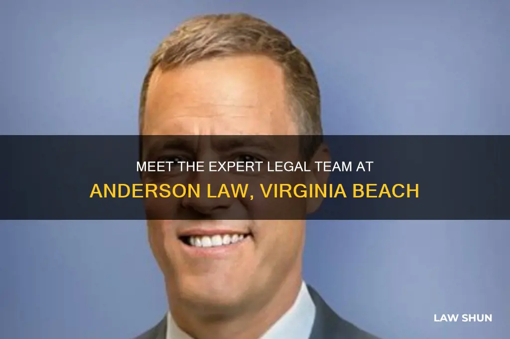 what lawyers are at anderson law in virginia beach va