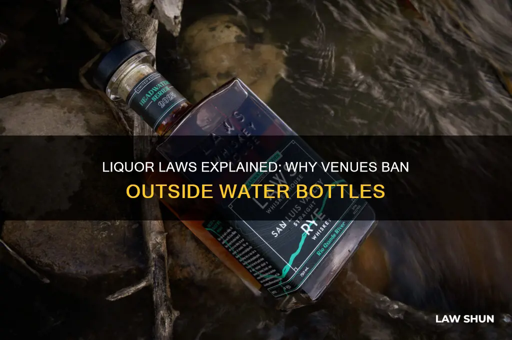what liquor law prevents you from taking water into venues
