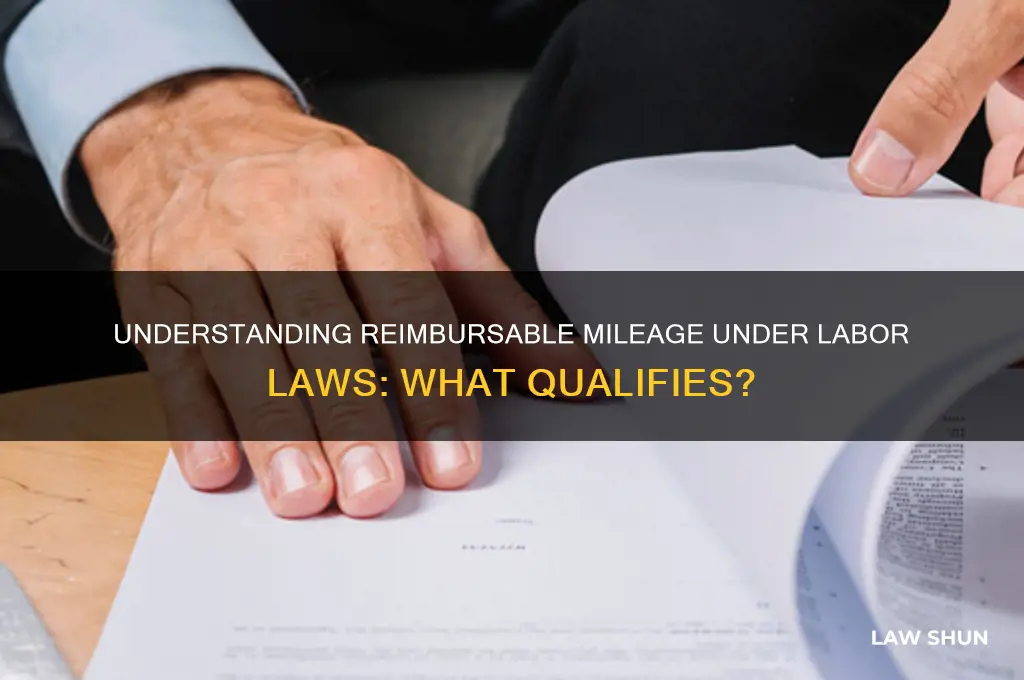 what miles qualify for reimbursment acording to labor laws