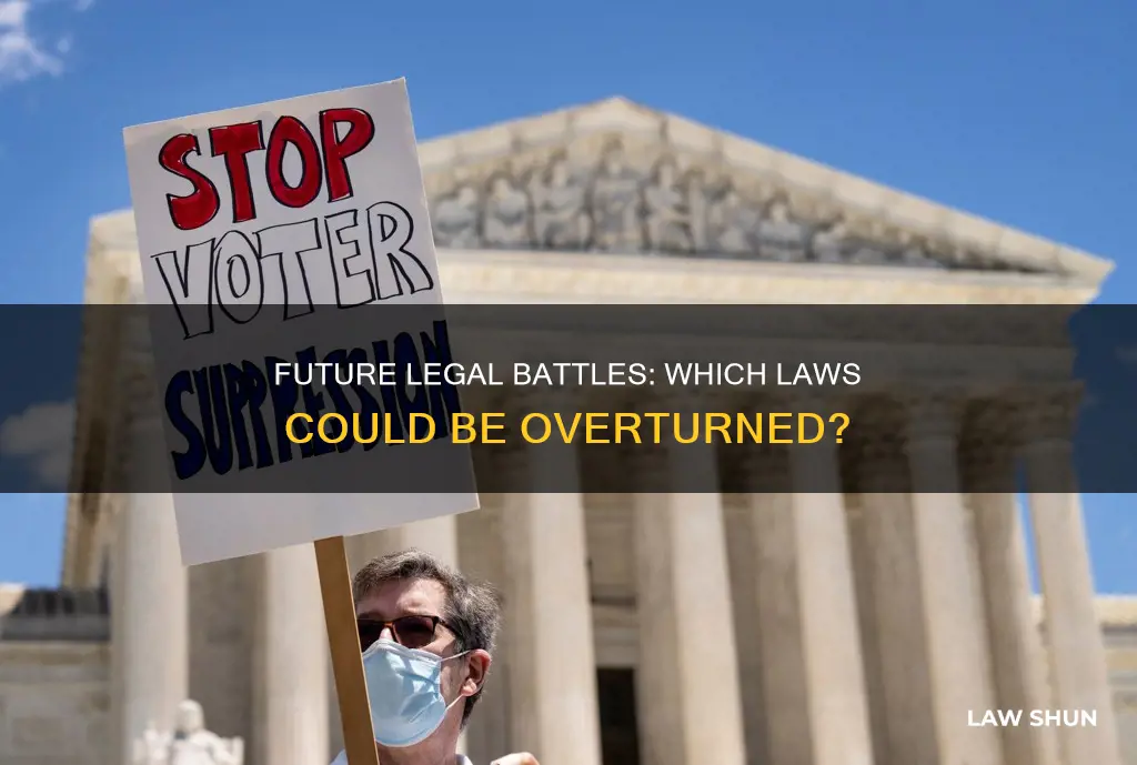 what other laws can be overturned