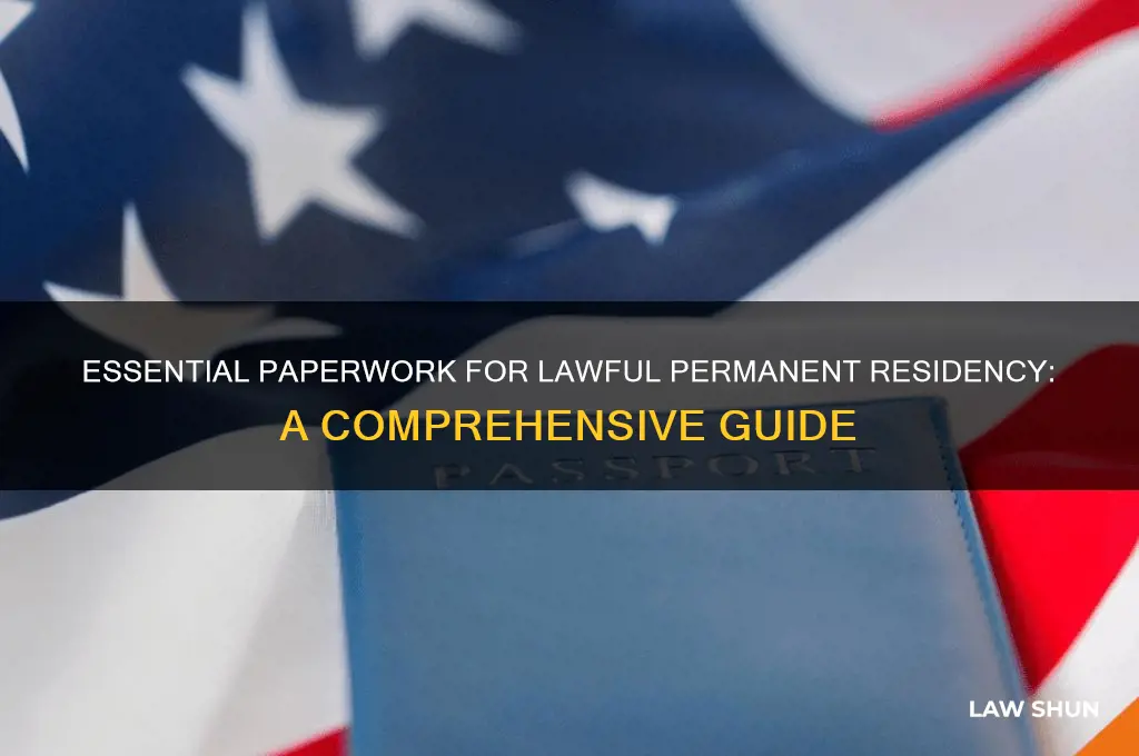 what paperwork is needed to be a lawful permanent resident