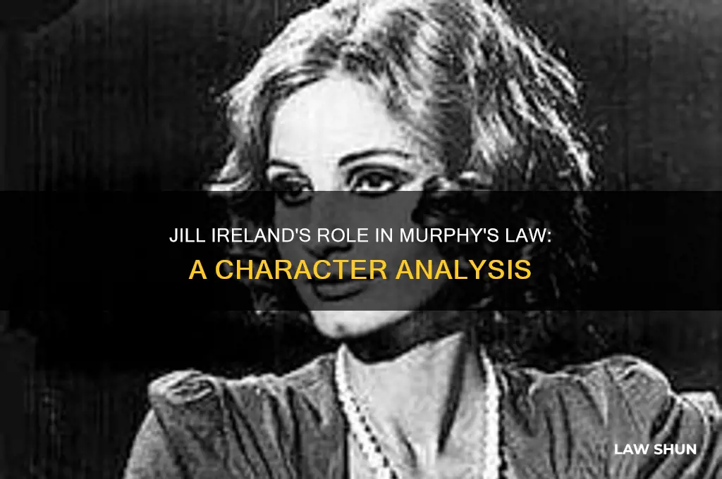 what part did jill ireland play in murphy