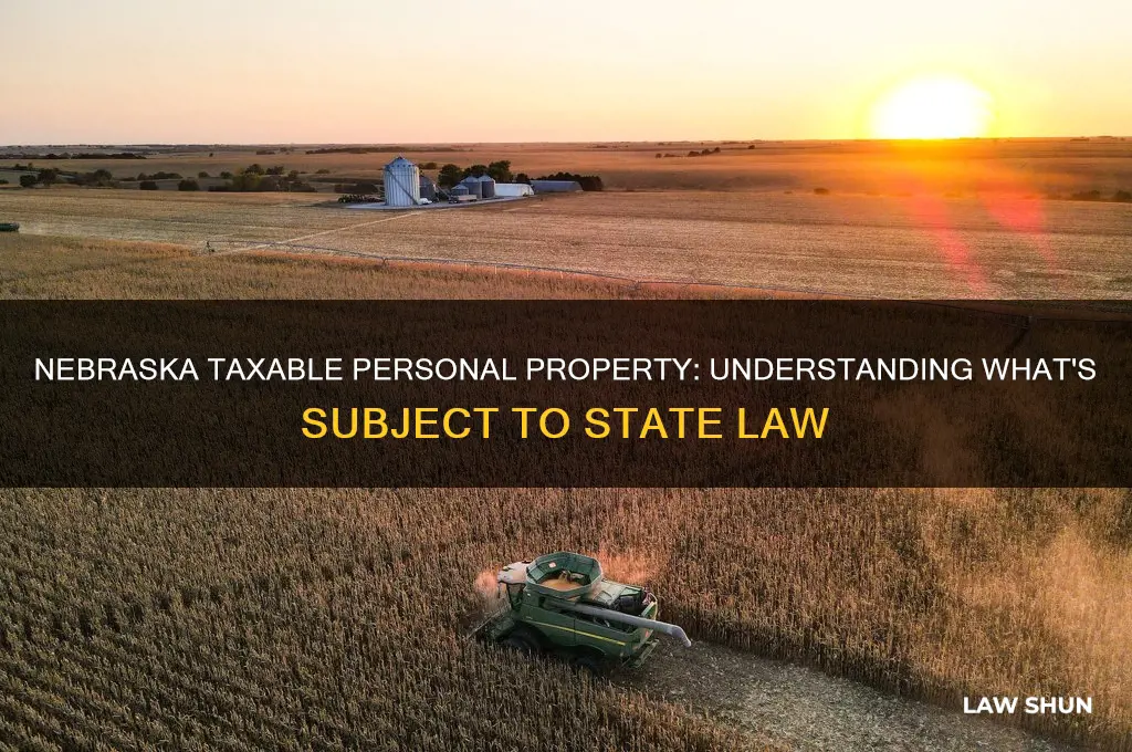 what personal property is taxable under nebraska law