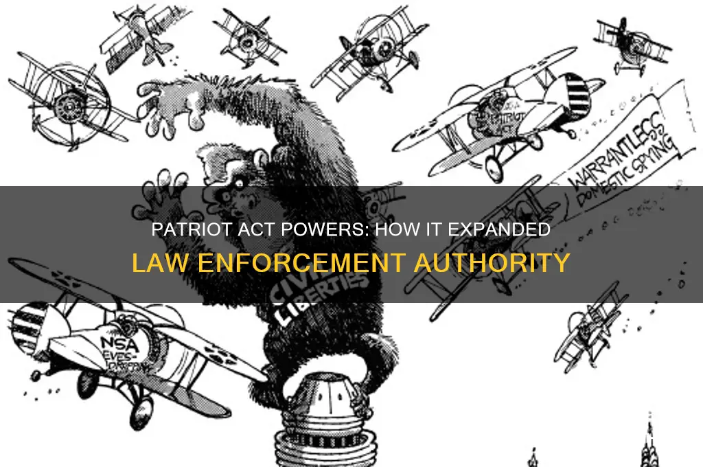 what powers did law inforcment gain with the patriots act