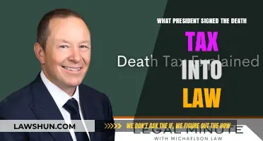 Death Tax Law: Which President Signed It?