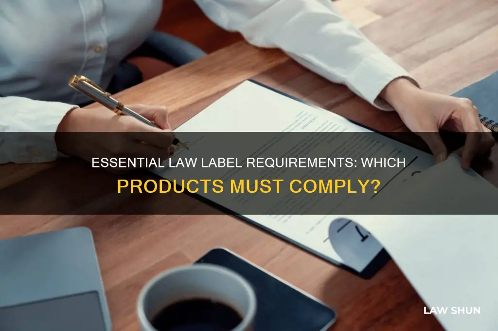 what products need law labels