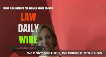 Georgia Law Punishments for Women: Daily Wire Analysis and Insights