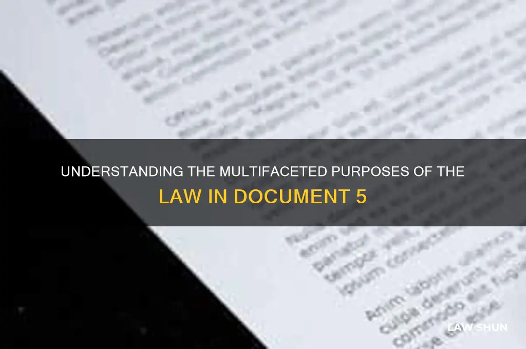 what purposes are served by the law in doc 5