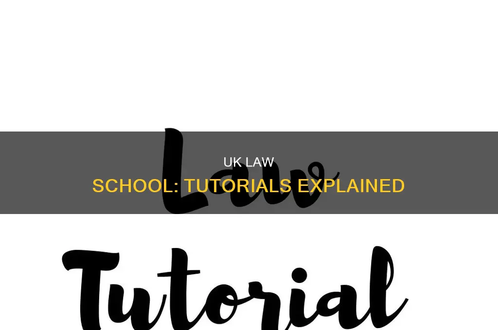 what re tutorialks uk law chool