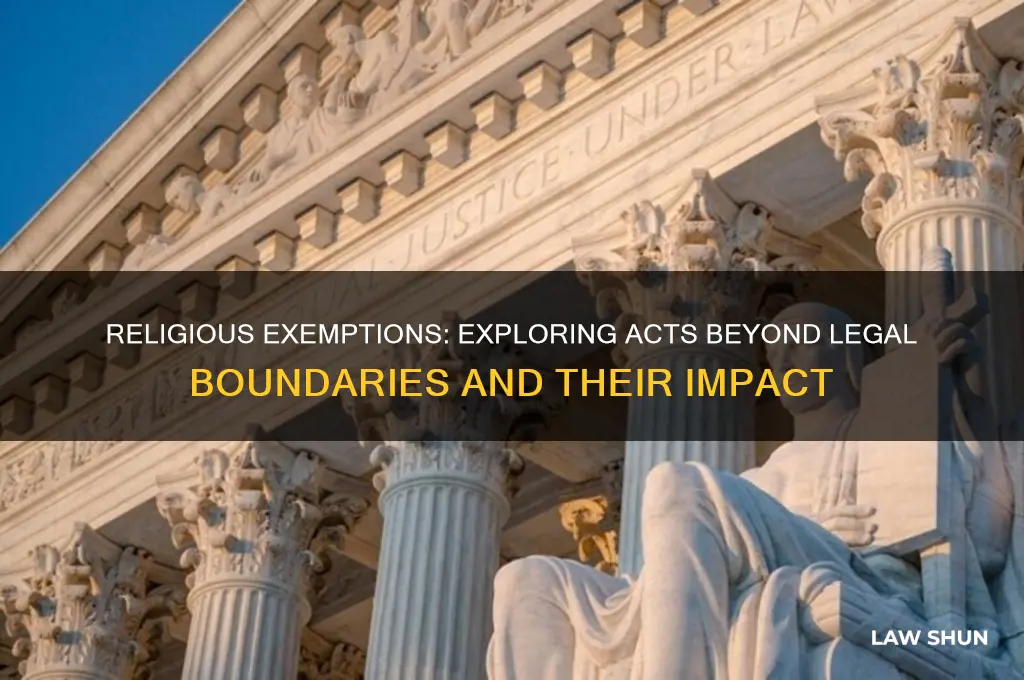 what religious acts are exempt from the law