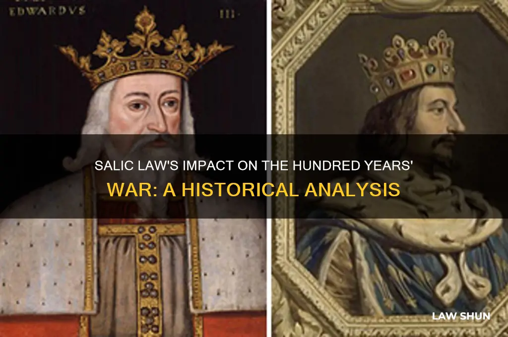 what role does salic law in the 100 years war
