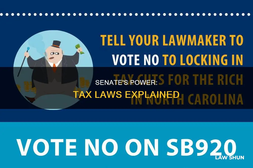 what role does the senate have in tax laws