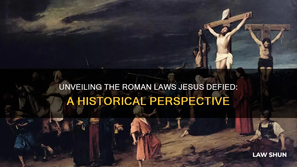 what roman law did jesus break