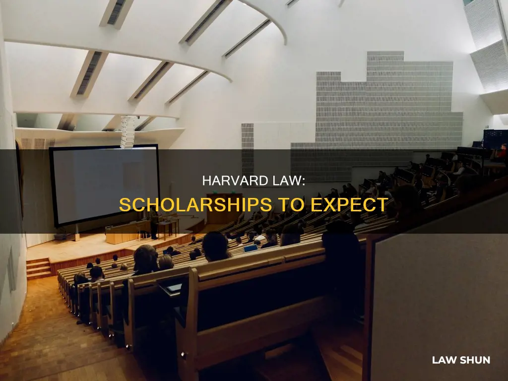 what scholarship can i expect from harvard law