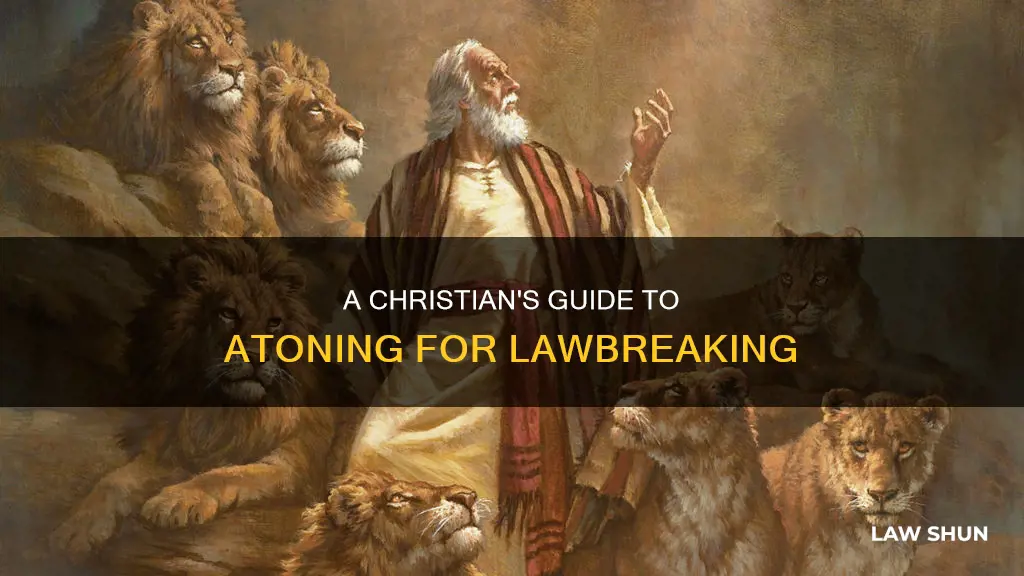 what should a christian do if he breaks the law
