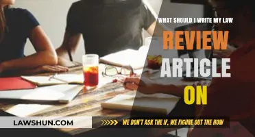 Choosing the Perfect Law Review Topic: A Comprehensive Guide