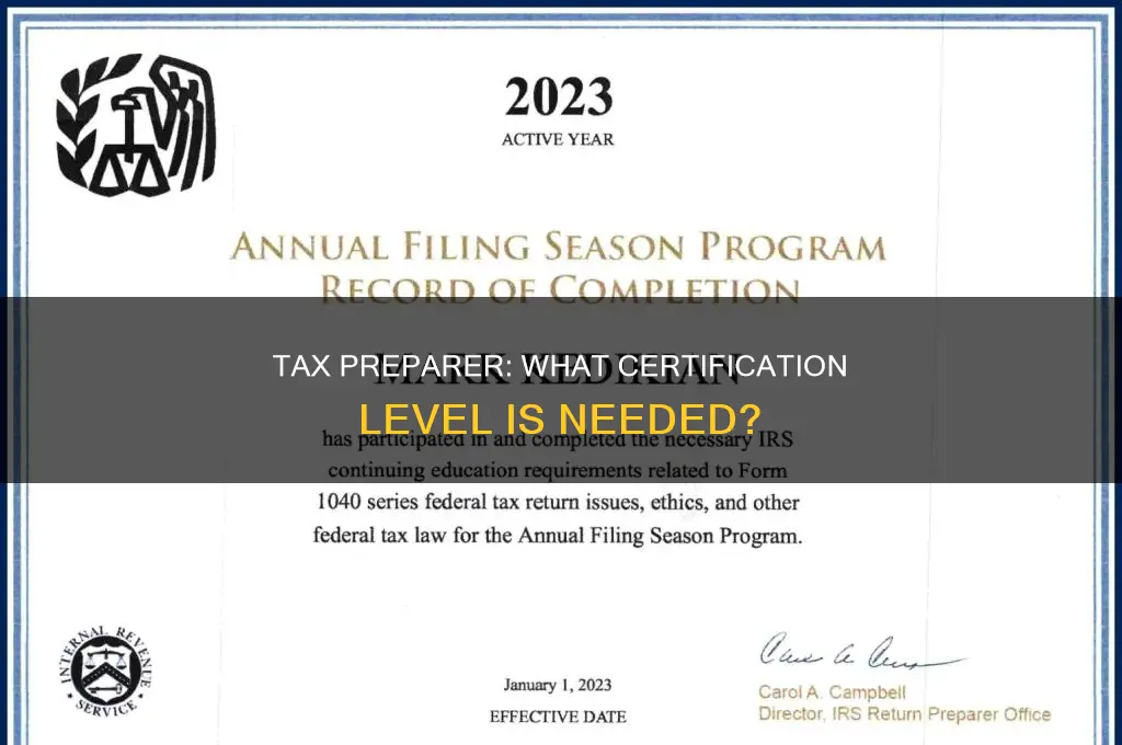 what tax law certification level should the tax preparer have
