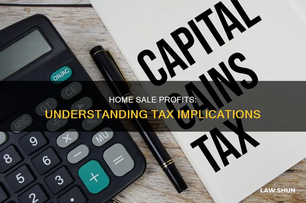 what tax laws affect profits from home sale