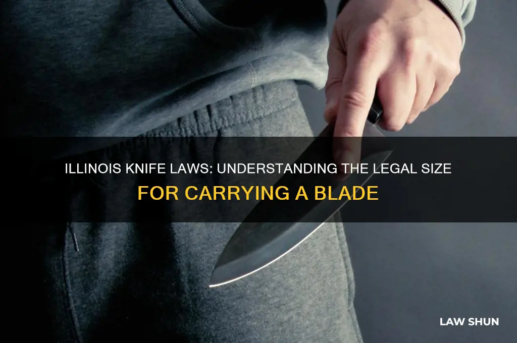 what the lawful size for carrying a knife in illinois