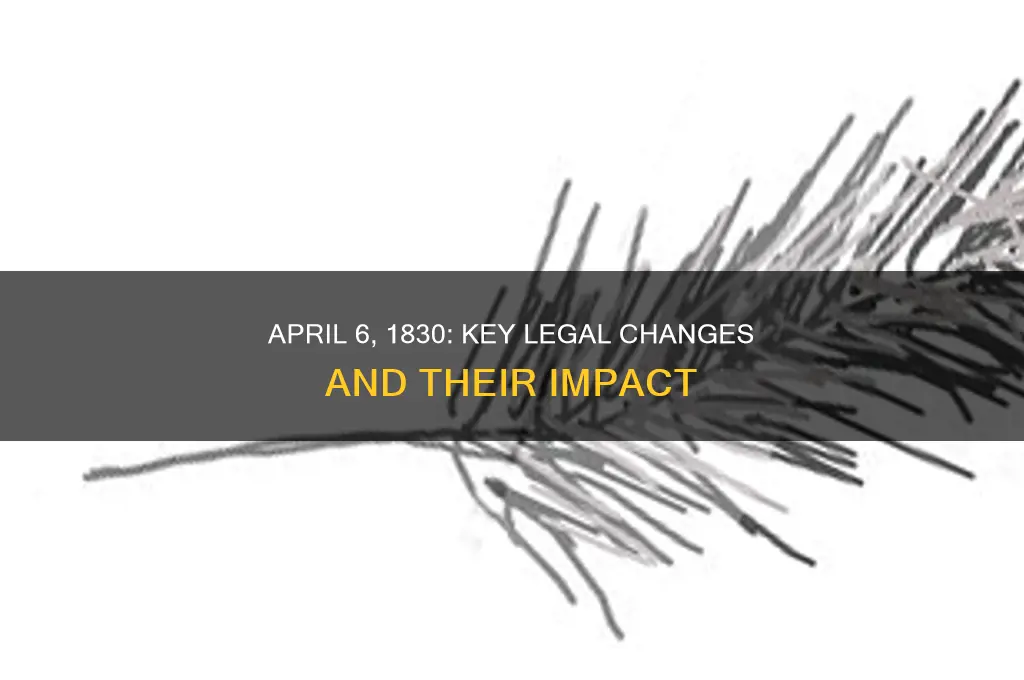 what things did the law do of april 6 1830