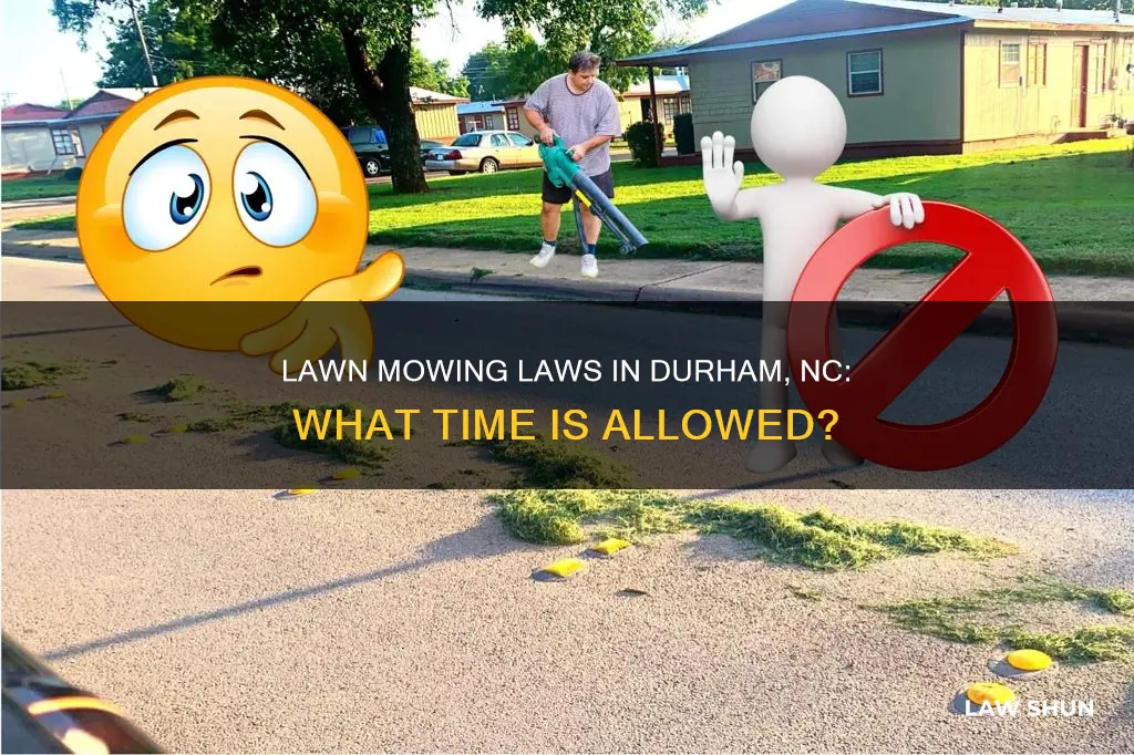 what time can you mow lawn durham nc law