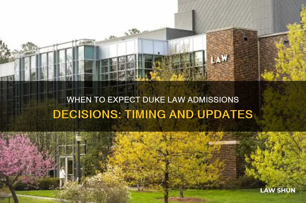 what time do duke law decisions come out