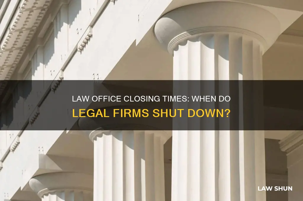 what time do law offices close