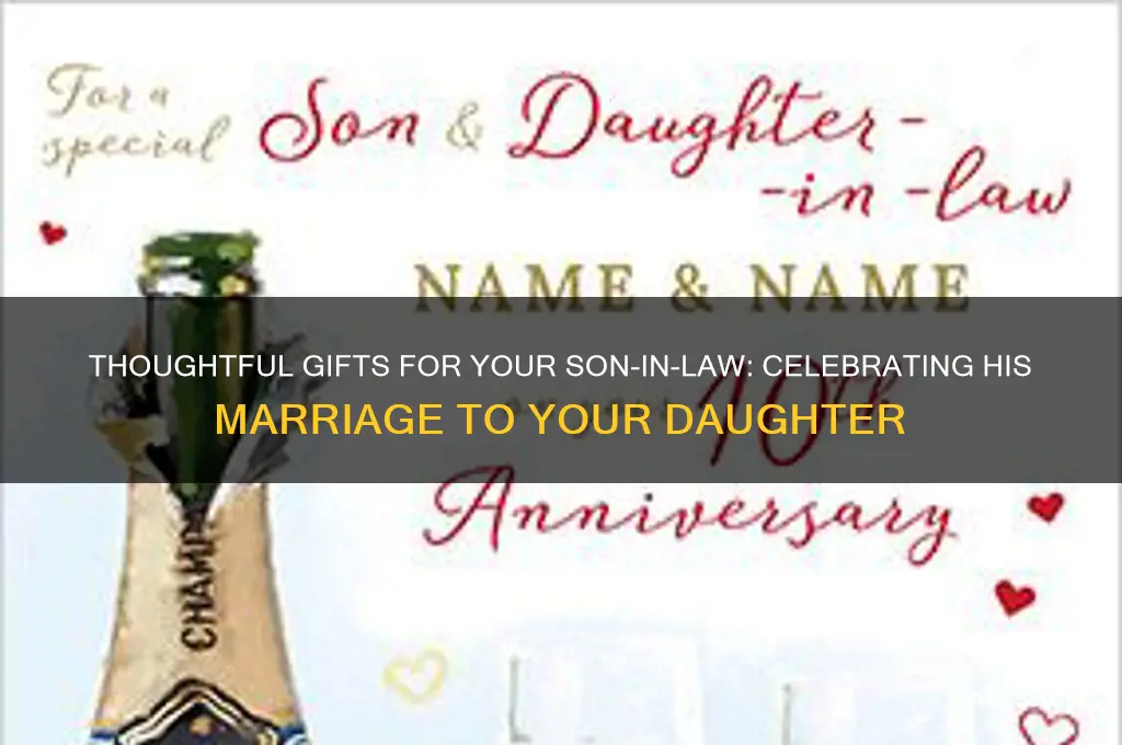 what to buy your son-in-law when he marries your daughter