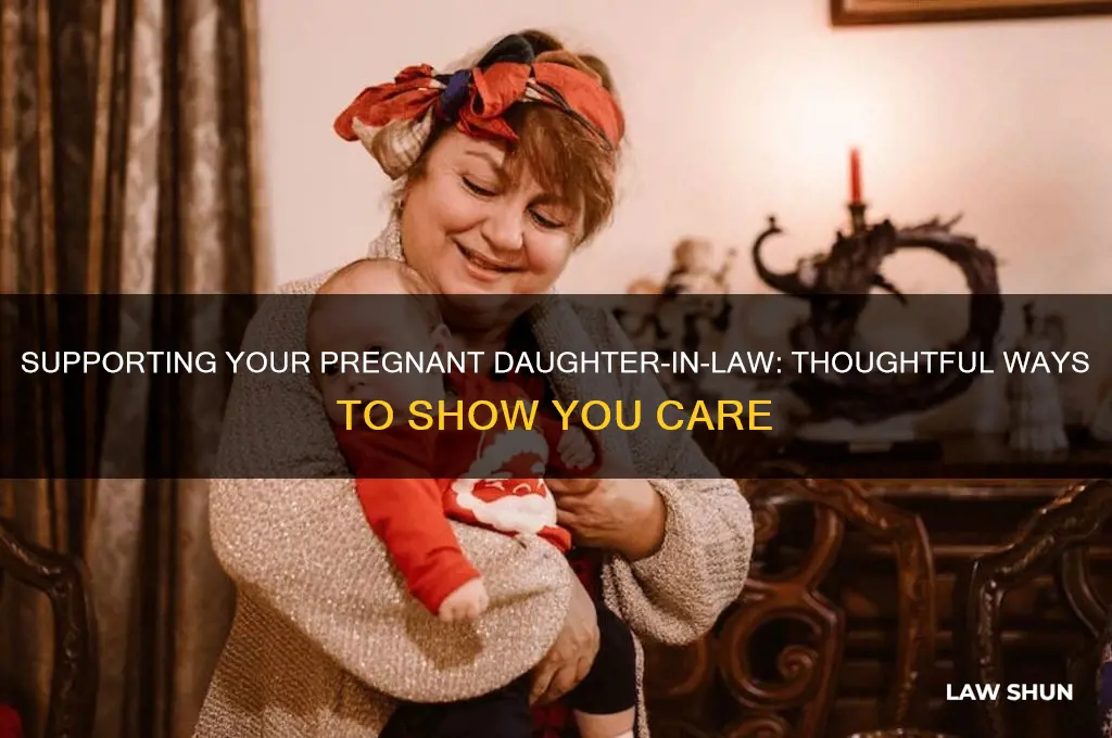 what to do for my pregnant daughter in law