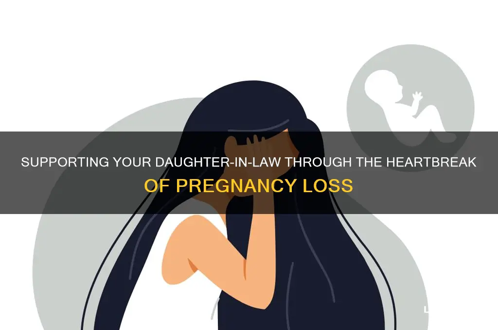 what to do when daughter in law looses baby